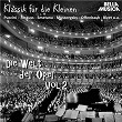 Klassik für die Kleinen: Die Welt der Oper, Vol. 2 | Giuseppe Verdi