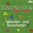 Karaoke für Kids: Wander- und Reiselieder, Vol. 2 | Schuler Aus Stutensee Blankenloch, Blankenlocher Pfinzspatzen