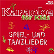 Karaoke for Kids: Spiel- und Tanzlieder, Vol. 4 | Schuler Aus Stutensee Blankenloch, Blankenlocher Pfinzspatzen