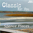 Classic for You: Silence Places | Jules Massenet