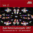 Zum Reformationsjahr 2017: Kirchenmusik des 16. - 20. Jahrhundert, Vol. 2 | Jean-sébastien Bach