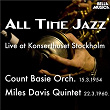 All Time Jazz: Live at Konserthuset Stockholm | Count Basie Orchestra, Miles Davis Quintet