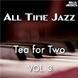 All Time Jazz: Tea for Two, Vol. 3 | Duke Ellington