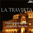 Verdi: La Traviata - Opernquerschnitt in deutscher Sprache | Symphonieorchester Des Hessischen Rundfunks, Francesco Macci, Chor Des Hessischen Rundfunks