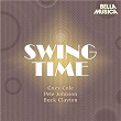 Swing Time: Cozy Cole - Pete Johnson - Buck Clayton | Cozy Cole S All Stars, Pete Johnson S Housewarming, Buck Clayton Jam Session