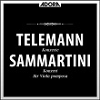 Telemann - Sammartini: Meister des Barock, Vol. 3 | Georges Philipp Telemann