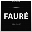 Fauré: Fantasie für Klavier, Op. 111 - Quintett, Op. 89 | Gabriel Fauré