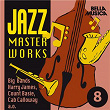 Jazz Masterworks, Vol. 8 | Count Base & His Orchestra