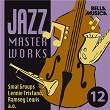 Jazz Masterworks Smal Groups, Vol. 12 | Ramsey Lewis