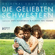 Die geliebten Schwestern (Original Motion Picture Soundtrack) | Sven Rossenbach & Florian Van Volxem