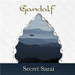 Secret Sarai | Gandalf