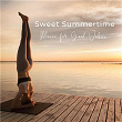 Sweet Summertime - Music for Good Vibes | Bernward Koch