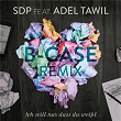Ich will nur dass du weißt (B-Case Remix) | Sdp
