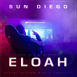 Eloah | Sun Diego