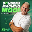 Donders Machtig Mooi (feat. De Suskes) | Dj Flow