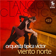 Viento Norte (Historical Recordings) | Orquesta Típica Victor