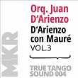 D'Arienzo con Mauré, Vol. 3 | Orquesta Juan D Arienzo