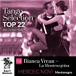 Tango Selection Top 22: DJ Bianca Vrcan - La Montenegrina | Francisco Lomuto, Alberto Rivera