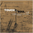 Peppermint Jam Pres. - Touch of Soul, Vol. 3 (20 Soulful Tunes With the Love of Music / Selected by Deepwerk) | James Kakande