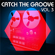 Catch The Groove, Vol. 3 | Ashley Slater