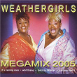 Mega Mix 2005 | The Weather Girls