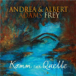 Komm zur Quelle | Andrea Adams Frey