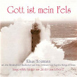 Gott ist mein Fels | Klaus Heizmann, Wiesbadener Studiochor