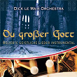 Du großer Gott | Dick Le Mair Orchestra, Dick Le Mair