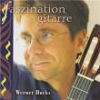 Faszination Gitarre | Werner Hucks