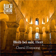 Bleib bei mir, Herr - Choral Evensong | Bach Chor Siegen
