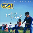 Extra stark | Eden Kids, Gertrud Schmalenbach, Dirk Schmalenbach