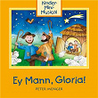 Ey Mann, Gloria - Kinder-Mini-Musical | Peter Menger, Königskinder Hüttenberg, Kinder-mini-musical