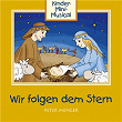 Wir folgen dem Stern - Kinder-Mini-Musical | Peter Menger, Königskinder Hüttenberg, Kinder-mini-musical