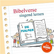 Bibelverse singend lernen - Die Psalmen | Hanjo Gabler