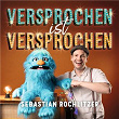 Versprochen ist versprochen | Sebastian Rochlitzer