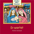 Er-wartet - Kinder-Mini-Musical | Peter Menger, Königskinder Hüttenberg, Kinder-mini-musical