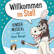 Willkommen im Stall - Kinder-Musical | Peter Menger, Königskinder Hüttenberg