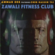 Zawali Fitness Club | Ammar 808