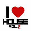 I Love House, Vol. 2 | Dj Blackstone