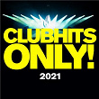 Clubhits Only! - 2021 | Faul & Wad Vs Pnau
