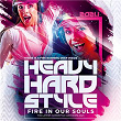 Heavy Hardstyle 2021 - Fire in Our Souls | Headhunterz & Jdx