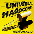 Universal Hardcore 2022 - High on Acid | Footworxx Militant Crew, Hollow