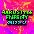 Hardstyle Energy 2022.2 | D-block & S-te-fan & Frontliner
