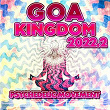 GOA Kingdom 2022.2 - Psychedelic Movement | Pribe
