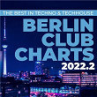 Berlin Club Charts 2022.2 - The best in Techno & Techhouse | Format:b & Pleasurekraft
