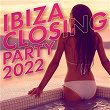 Ibiza Closing Party 2022 | The Disco Boys