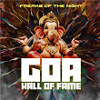 Goa Hall of Fame - Freaks of the Night | Vini Vici, Liquid Soul
