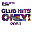 Clubhits Only! - 2023 | Klaas
