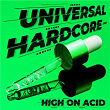 Universal Hardcore 2023 - High on Acid | Neophyte