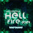 Hardstyle Hellfire 2024 - Bad Blood | Rejecta